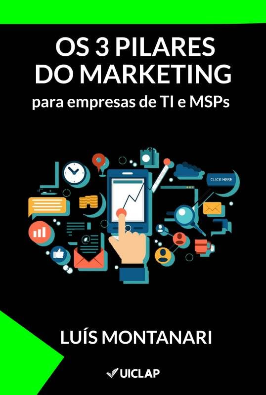 Capa do livro Os 3 Pilares do Marketing para empresas de TI e MSPs